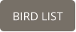 BIRD LIST